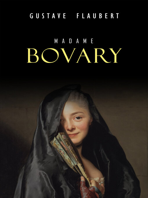 Title details for Madame Bovary by Gustave Flaubert - Available